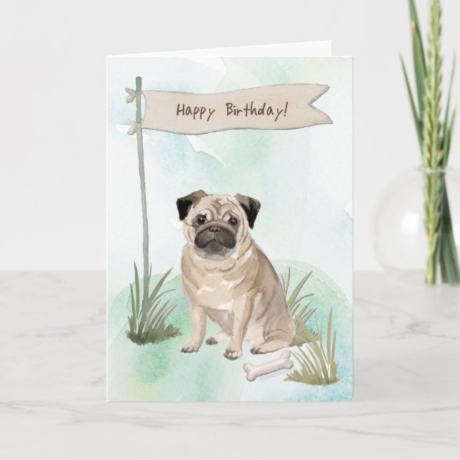 Pug Dog Under Birthday Sign Card (Front)