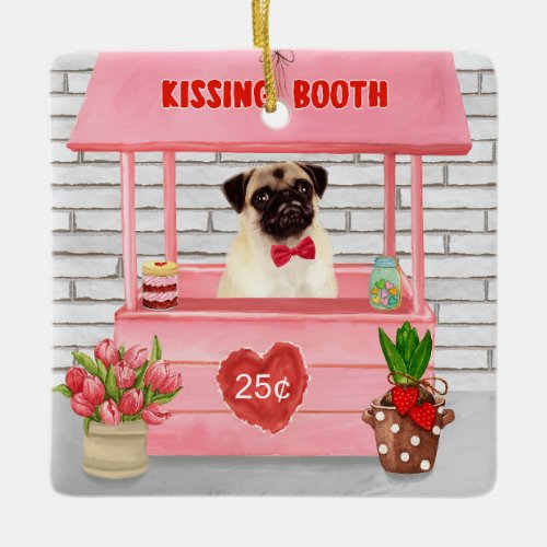 Pug Dog Valentines Day Kissing Booth Ceramic Ornament