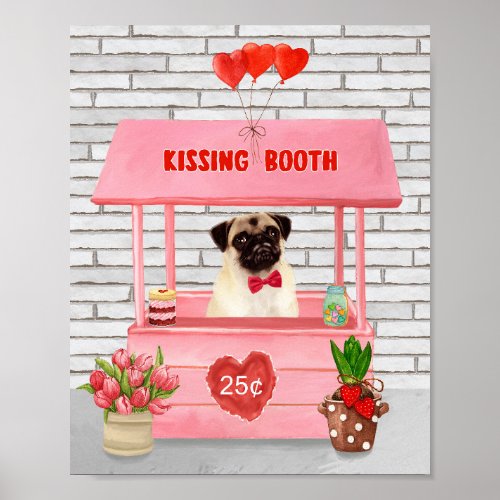 Pug Dog Valentines Day Kissing Booth Poster