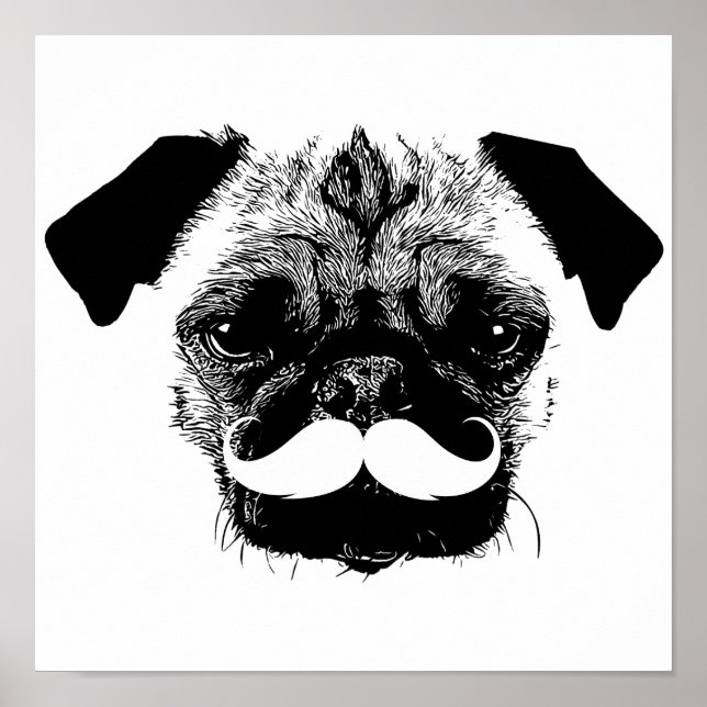 Pug Dog with Mustache Black & White Poster (Front)