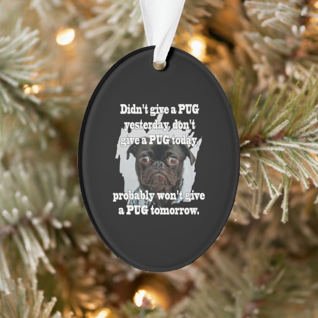 Pug Dog Yesterday Today Tomorrow Ornament (Tree)
