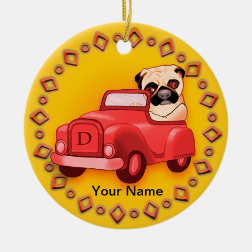 Pug Driving Car custom name Ceramic Ornament
