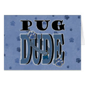 Pug DUDE (Front Horizontal)