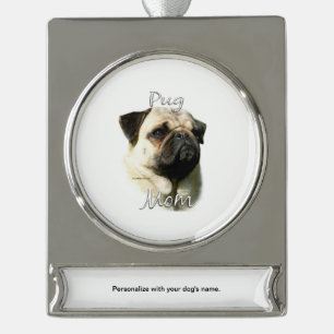 Pug (fawn) Mom 2 Silver Plated Banner Ornament