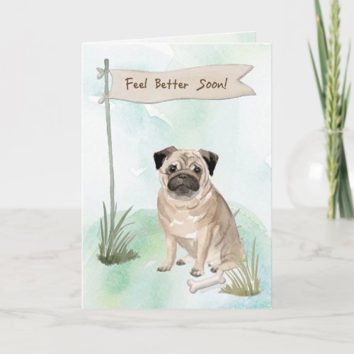 Pug Feel Better After Surgery to Dog Card