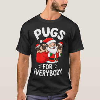 Pug For Everybody Christmas Santa T-Shirt