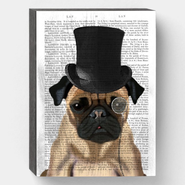 Pug, Formal Hound and Hat Wooden Box Sign (Front Vertical)