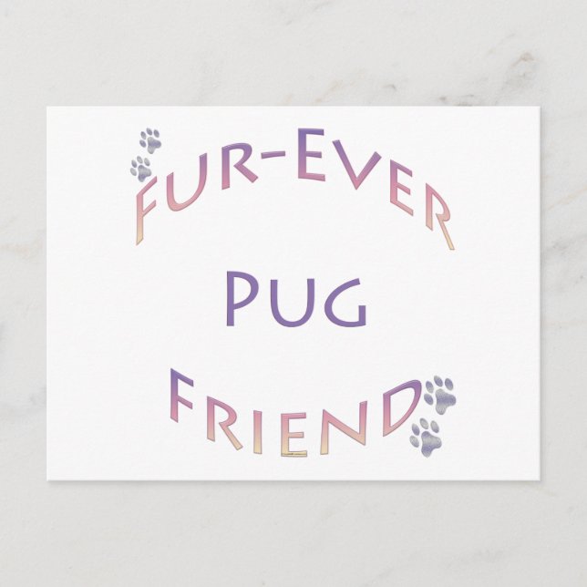 Pug Furever Friend Postcard (Front)