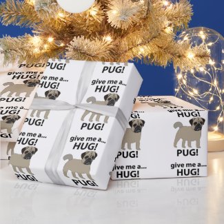Pug Give Me A Hug Funny Pug