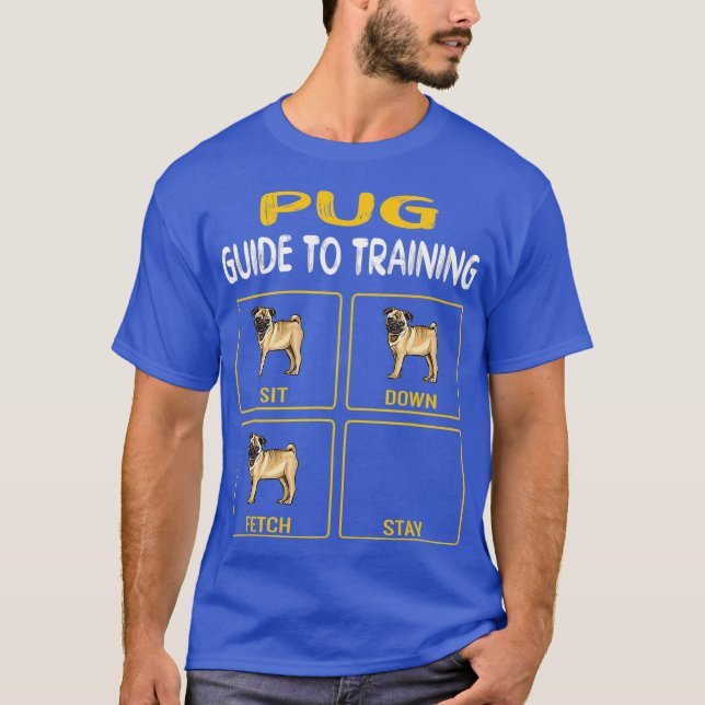 Pug Guide To Training Dog Obedience T-Shirt (Front)