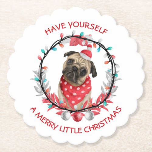 Pug Have Yourself a Merry Little Christmas Paper Coaster