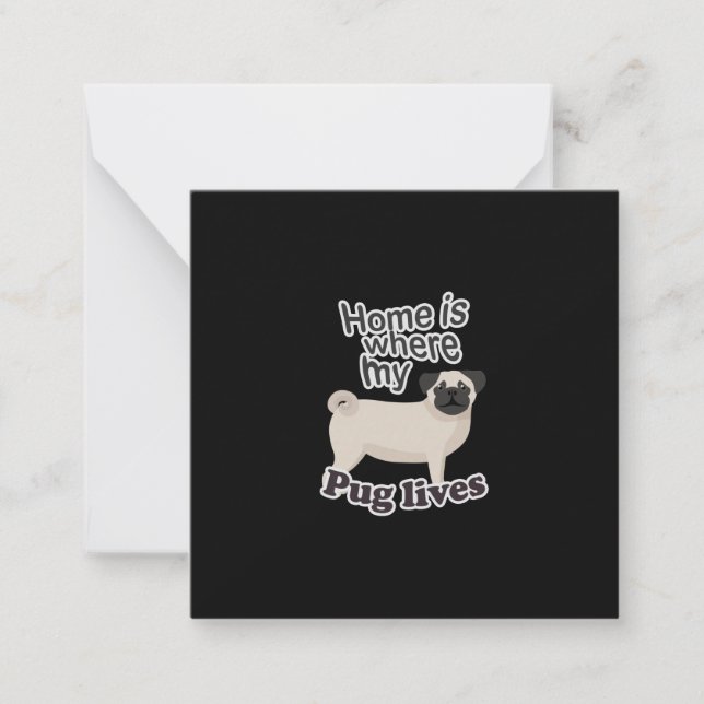 Pug Home Note Card (Front)