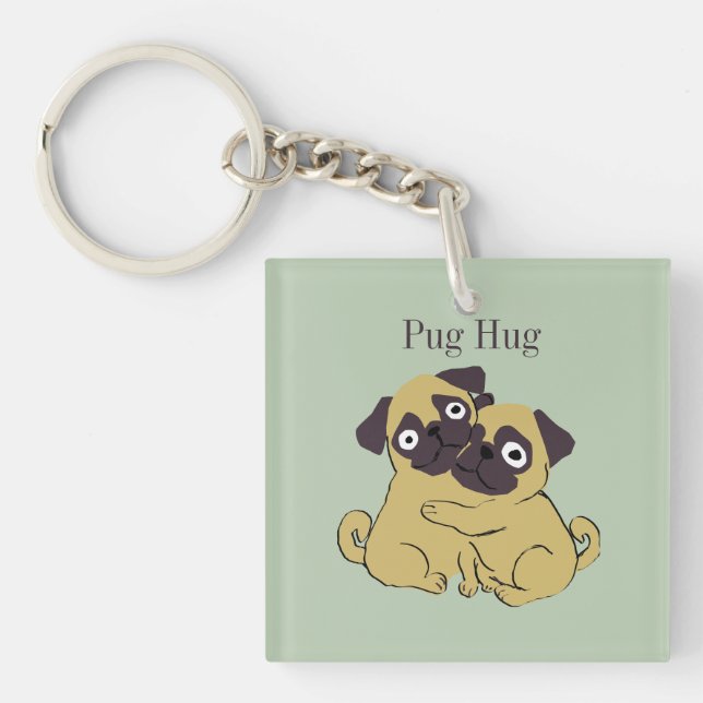 Pug hug  keychain (Front)