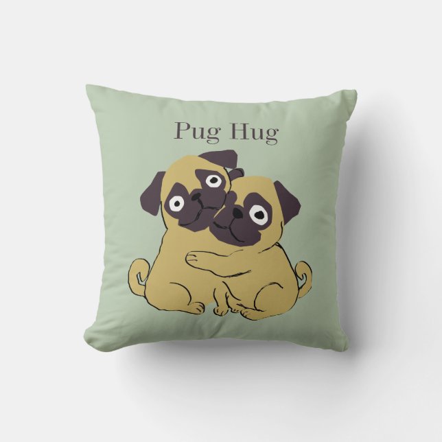 Pug hug  throw pillow (Front)