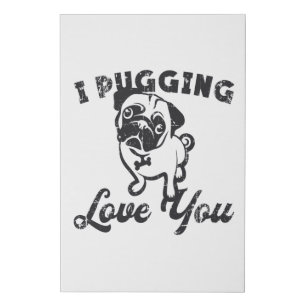 Pug I Pugging Love You Dog Vintage Funny Gift Faux Canvas Print