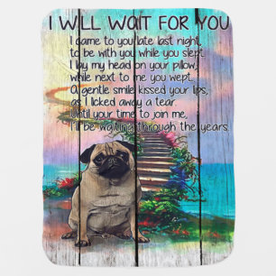 Pug I Will Wait For You, Pug Lover Gift, Pug Dog Baby Blanket