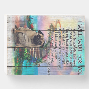 Pug I Will Wait For You, Pug Lover Gift, Pug Dog Wooden Box Sign