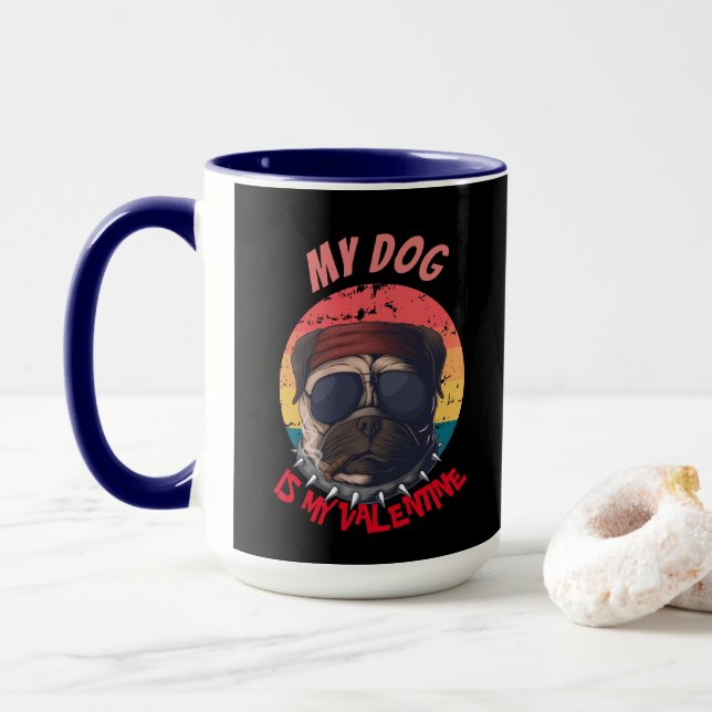 PUG IS MY VALENTINE  MUG (With Donut)