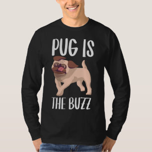 Pug Is The Buzz Classic T-Shirt 160