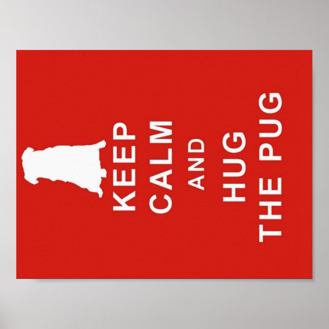 PUG KEEP CALM HUG THE PUG POSTER PICTURE BIRTHDAY (Front)