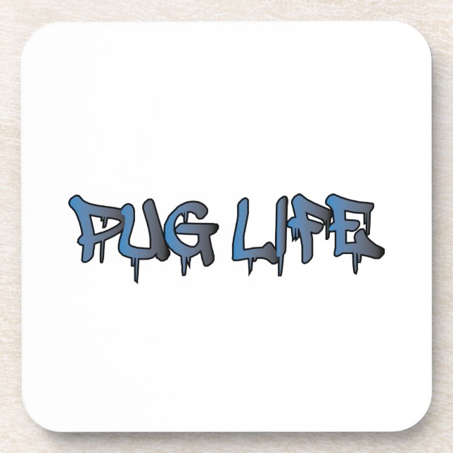 Pug Life Beverage Coaster (Front)