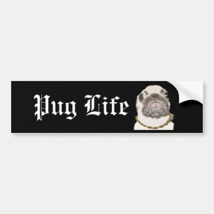 Pug Life Bumper Sticker