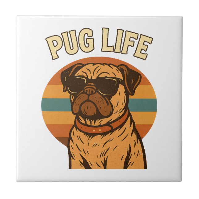 Pug Life Ceramic Tile (Front)