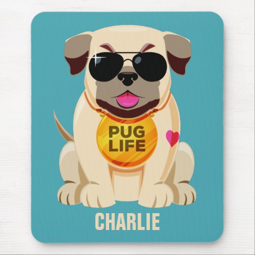 Pug Life custom name  color mousepad