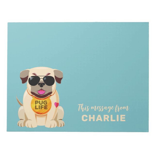 Pug Life custom name & color Notepad (Front)