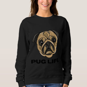Pug Life - Cute Pug Face Cartoon Sweatshirt