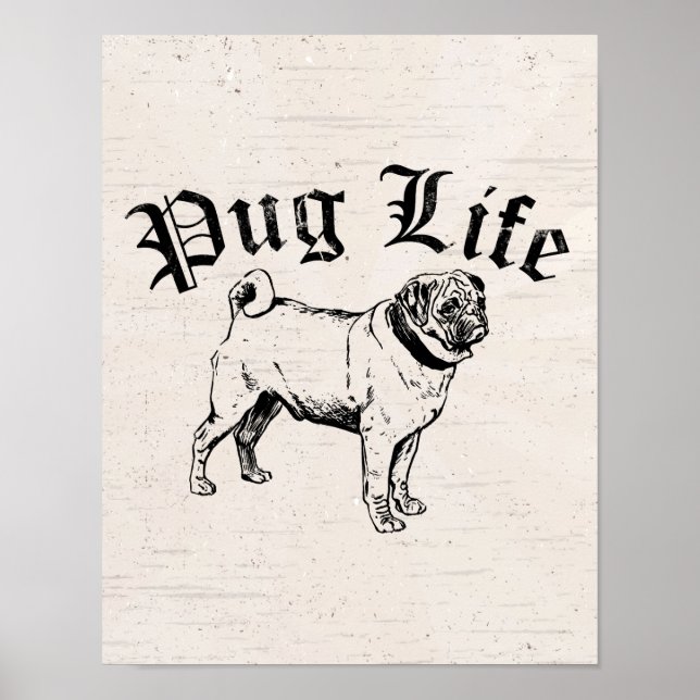 Pug Life Funny Dog Gangster Poster (Front)