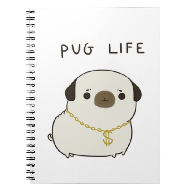 Pug Life Notebook (Front)