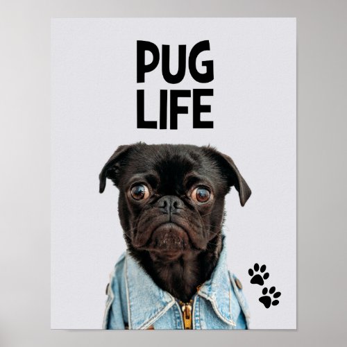 Pug Life Pun Poster