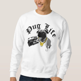 Pug Life Sweatshirt