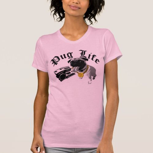 Pug Life T_Shirt