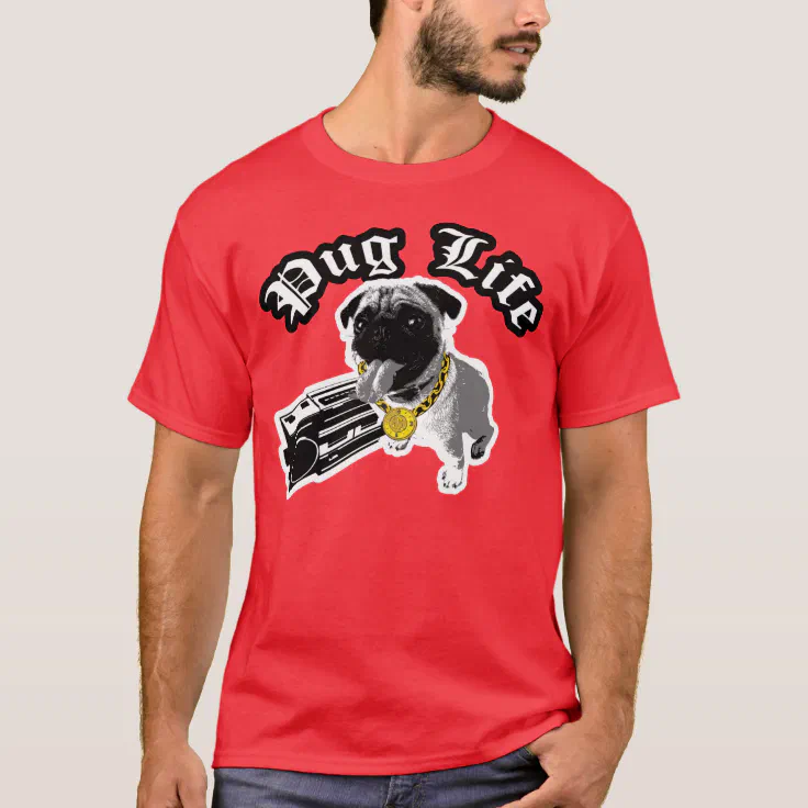 pug life dog shirt