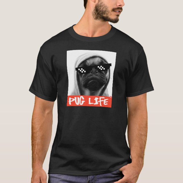 Pug Life T-Shirt (Front)
