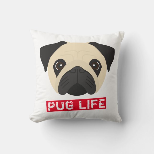 Pug Life Throw Pillow (Front)