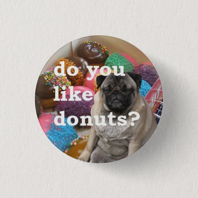 pug likes donuts pinback button (Front)