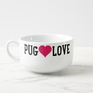 Pug Love Soup Cereal Bowl