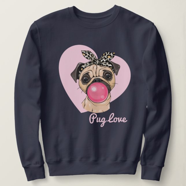 Pug Love Sweatshirt (Design Front)