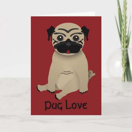 Pug Love Valentines Card