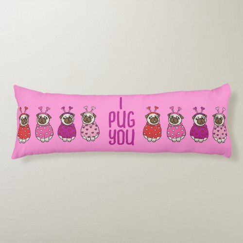 PUG LOVE Valentines Day Dog Doggy Puppy PINK Body Pillow