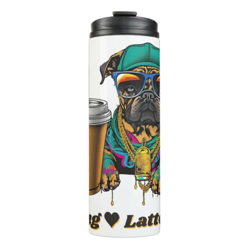Pug Loves Lattes The Perfect Shirt for Pug and Thermal Tumbler