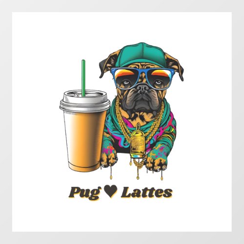 Pug Loves Lattes The Perfect Shirt for Pug and Wall Decal