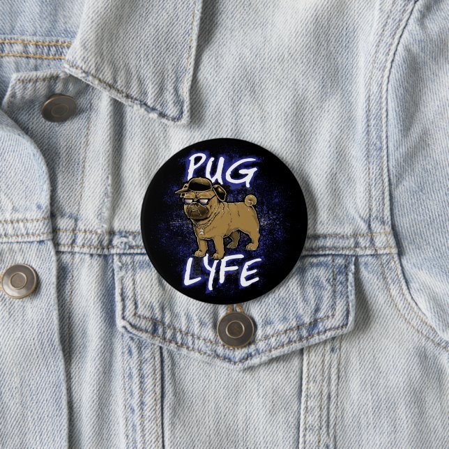 Pug Lyfe Button (In Situ)