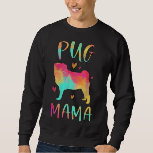 Pug Mama Colorful Pug Gifts Dog Mom Sweatshirt