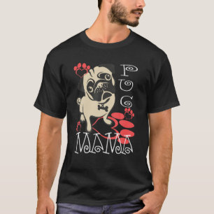 Pug Mama - Cute Dog Lover Graphic T-Shirt