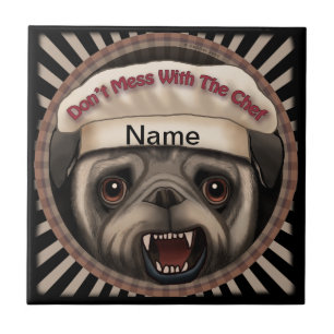 Pug Mess With Chef Ceramic Tile