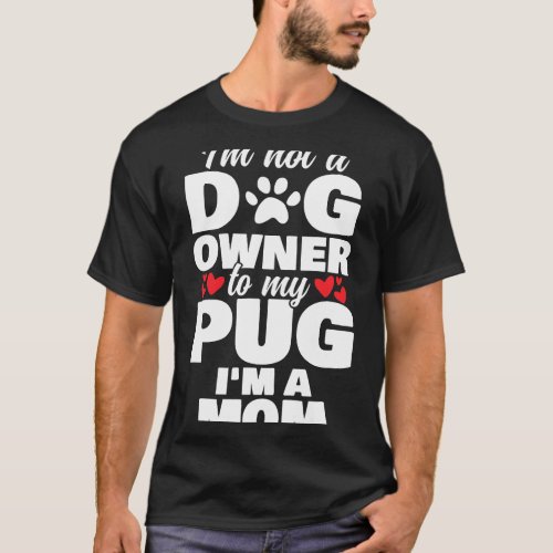 Pug Mom 2with Red Hearts and Paw Print T_Shirt